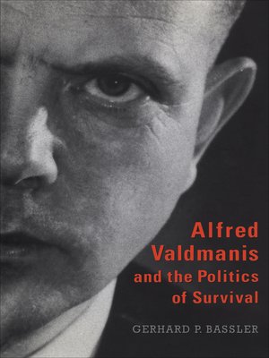 cover image of Alfred Valdmanis and the Politics of Survival